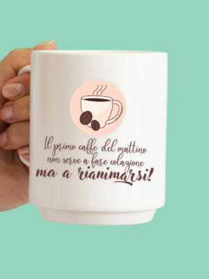 Tazza "Il primo caffè del mattino..."